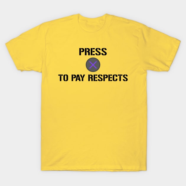Funny Meme Press X to Pay Respects T-Shirt by rayrayray90